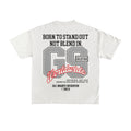 Born to Stand Out – GS Worldwide Tee