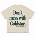 Don't Mess With Goldstar – Best of the Brazos Limited Edition Tee